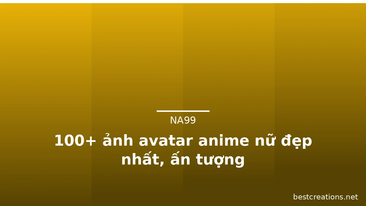 100+ ảnh avatar anime nữ đẹp nhất, ấn tượng · ảnh 1
