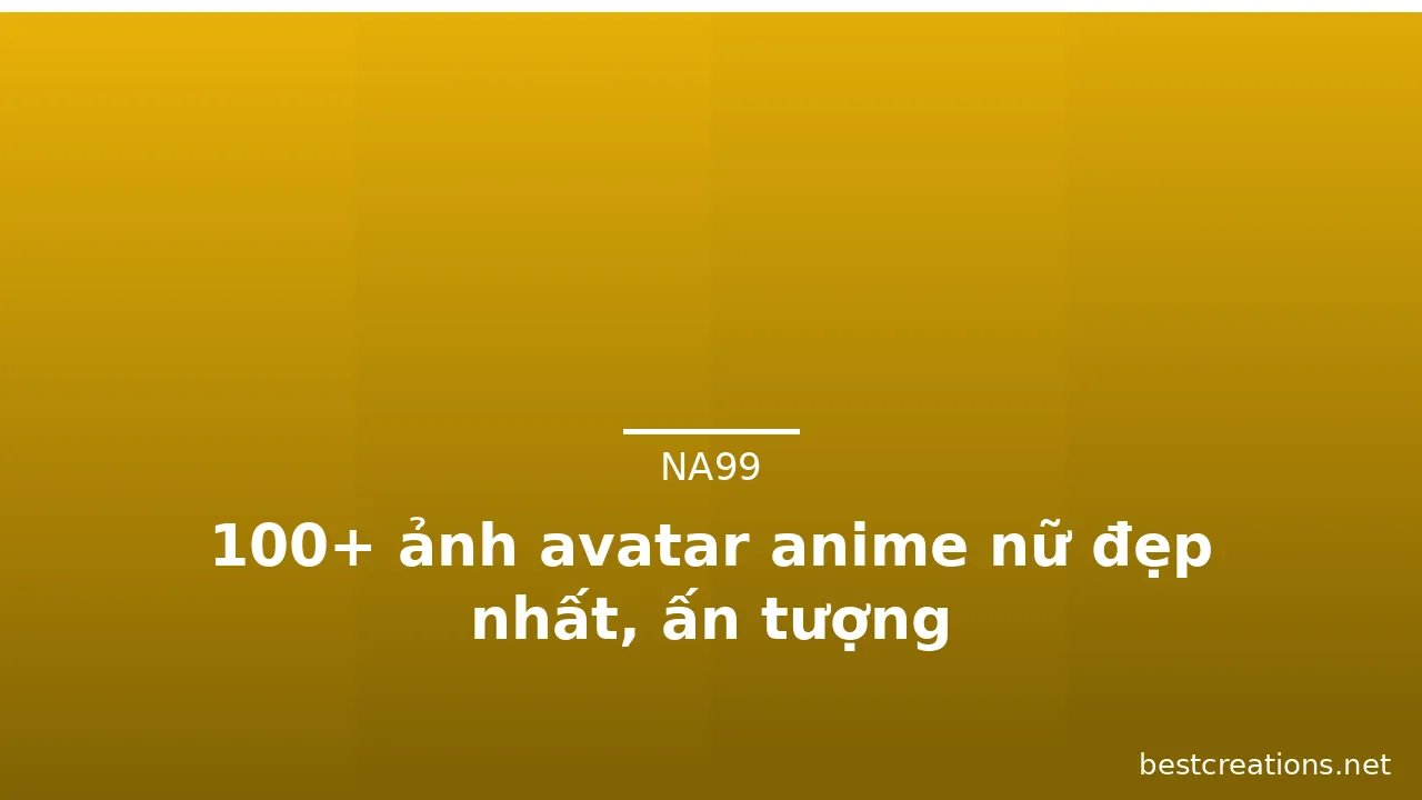 100+ ảnh avatar anime nữ đẹp nhất, ấn tượng · ảnh 3