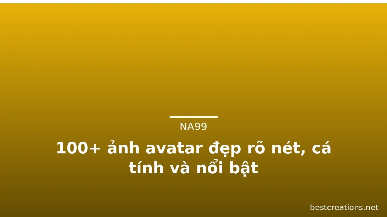 100+ ảnh avatar đẹp rõ nét, cá tính và nổi bật · ảnh 2
