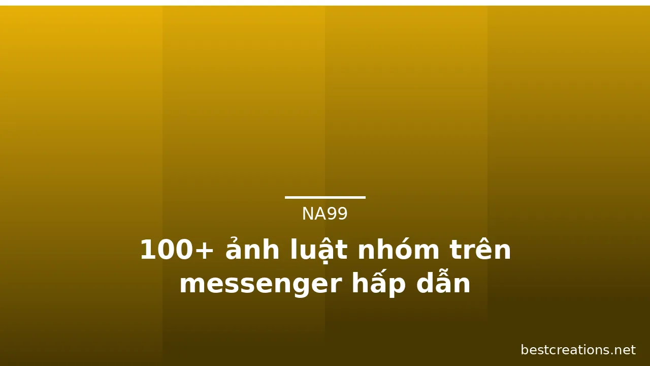 100+ ảnh luật nhóm trên messenger hấp dẫn · ảnh 3