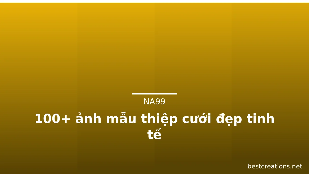 100+ ảnh mẫu thiệp cưới đẹp tinh tế · ảnh 1