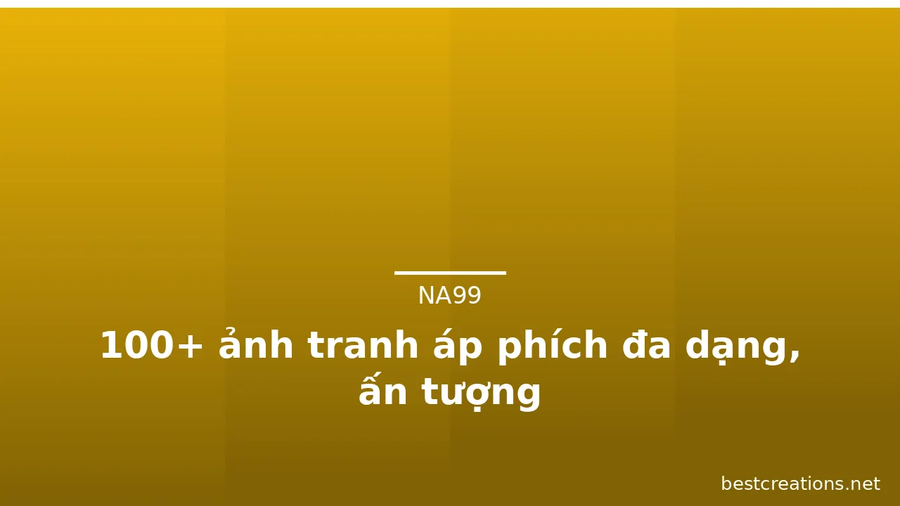 100+ ảnh tranh áp phích đa dạng, ấn tượng · ảnh 2