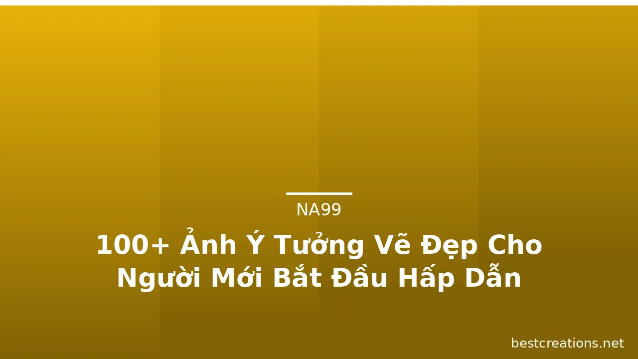 100+ Ảnh Ý Tưởng Vẽ Đẹp Cho Người Mới Bắt Đầu Hấp Dẫn · ảnh 1