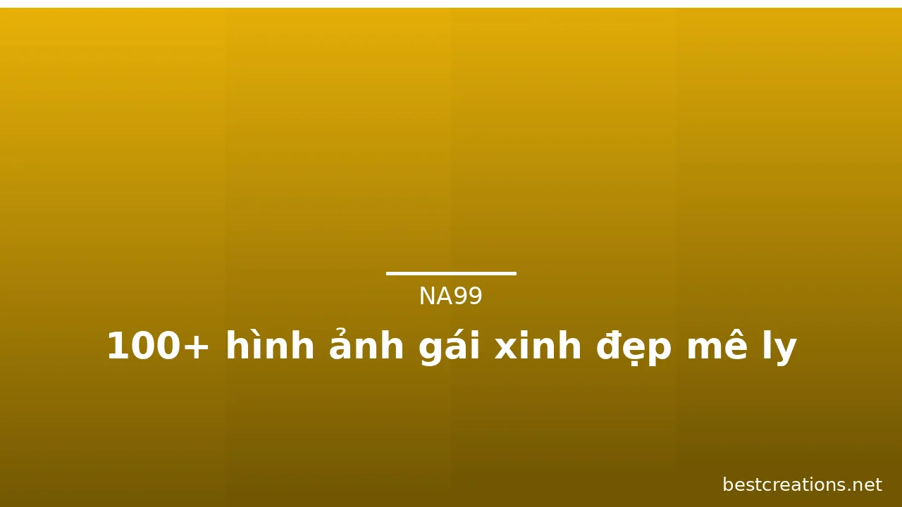 100+ hình ảnh gái xinh đẹp mê ly · ảnh 3
