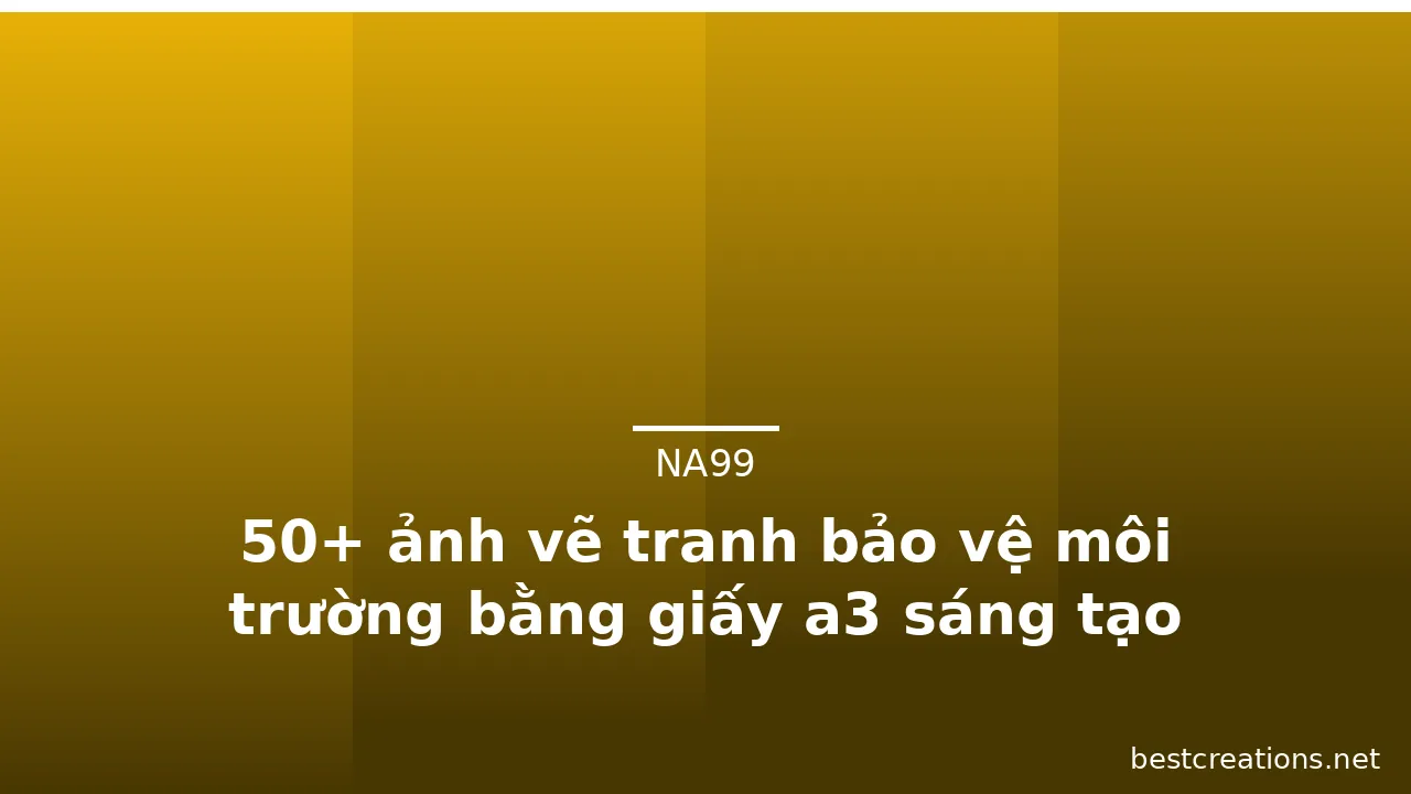 50+ ảnh vẽ tranh bảo vệ môi trường bằng giấy a3 sáng tạo · ảnh 2