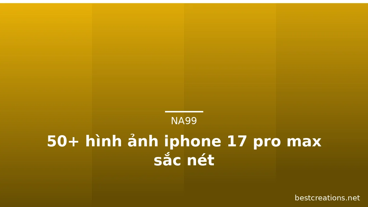 50+ hình ảnh iphone 17 pro max sắc nét · ảnh 3