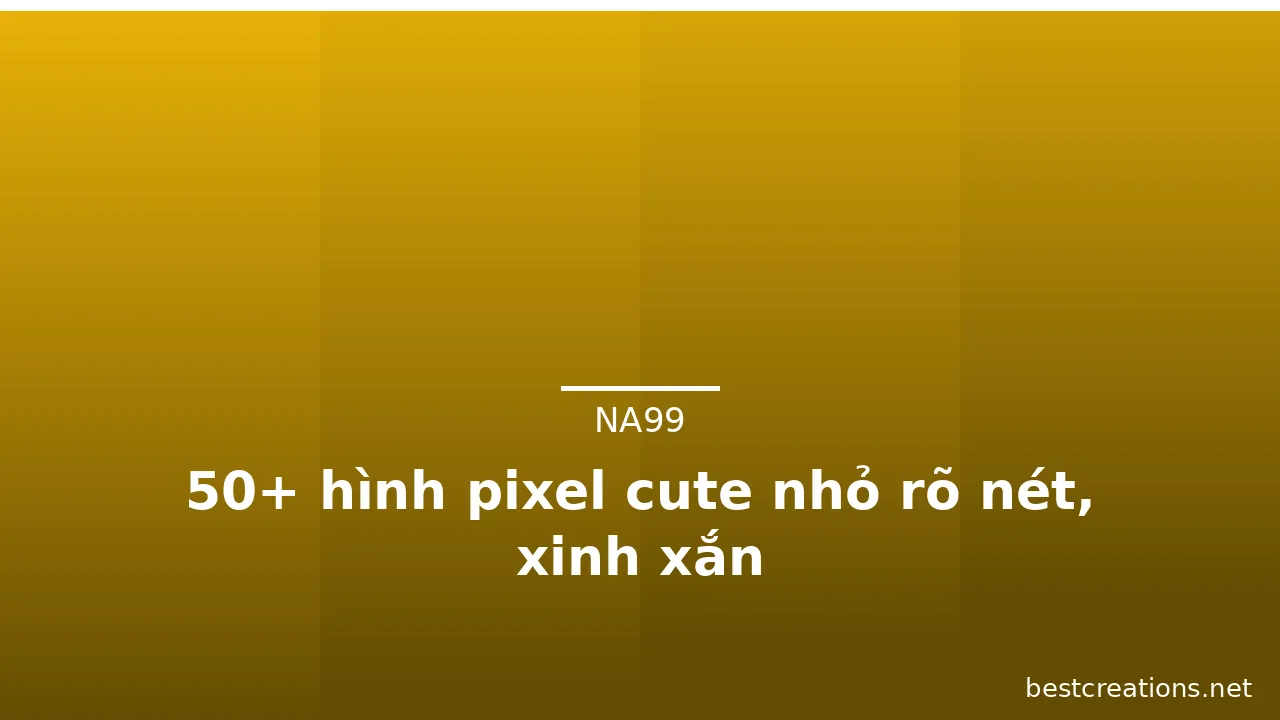 50+ hình pixel cute nhỏ rõ nét, xinh xắn · ảnh 1