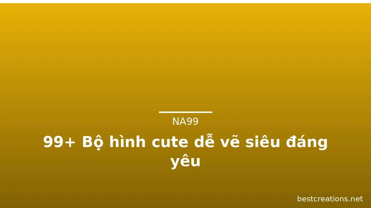 99+ Bộ hình cute dễ vẽ siêu đáng yêu · ảnh 1