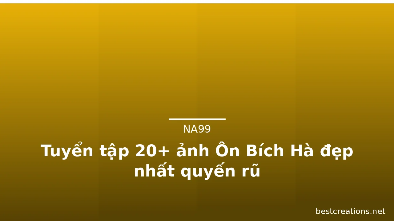 Tuyển tập 20+ ảnh Ôn Bích Hà đẹp nhất quyến rũ · ảnh 2